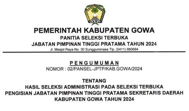 Hasil Seleksi Administrasi pada Seleksi Terbuka Pengisian Jabatan Pimpinan Tinggi Pratama Sekretaris Daerah Kab. Gowa Tahun 2024